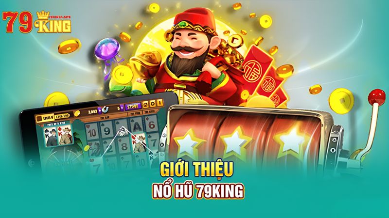 Nổ hũ 79King4 - Trải Nghiệm Thú Vị Cùng Cổng Game Cá Cược Đỉnh Cao